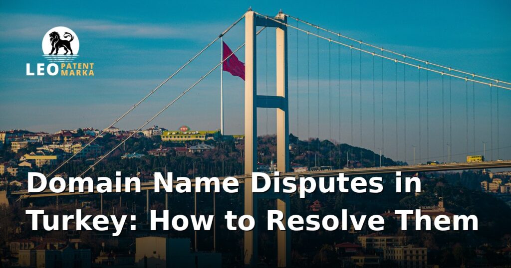 domain-name-disputes-in-turkey-and-how-to-resolve-them