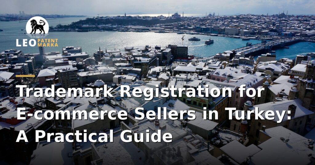 trademark-registration-for-e-commerce-and-online-sellers-in-turkey