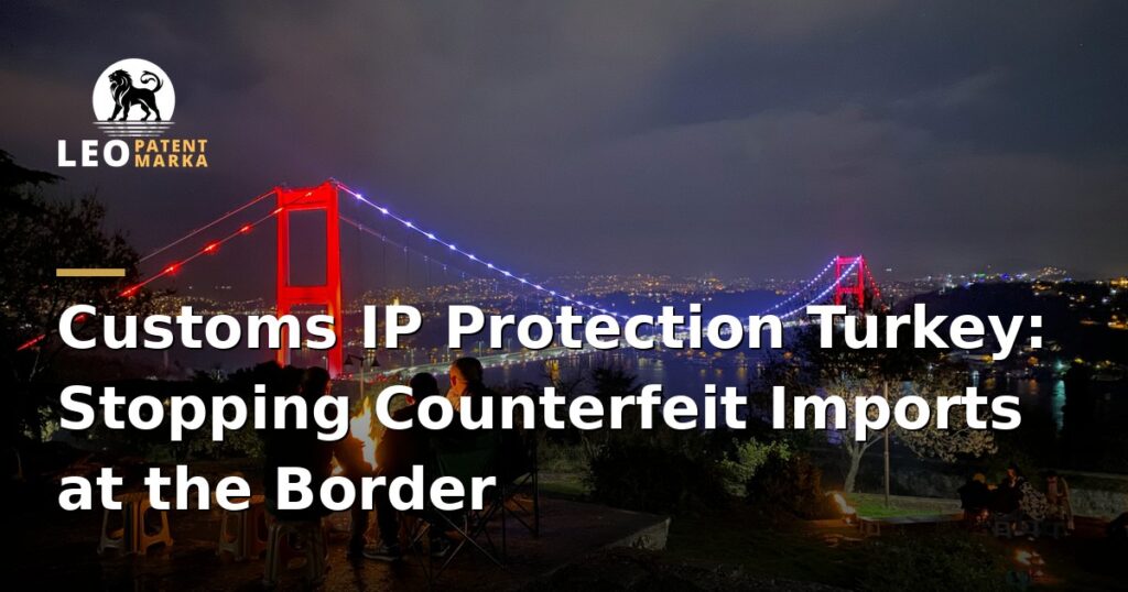 customs-recordation-stopping-counterfeit-imports-at-the-turkish-border
