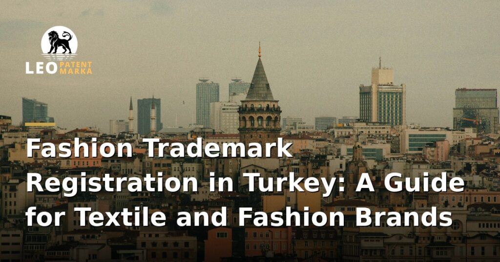 trademark-protection-for-textile-and-fashion-brands-in-turkey